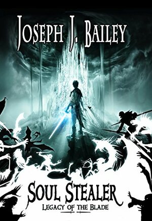 Soul Stealer by Joseph J. Bailey