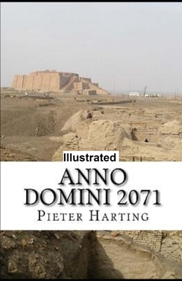 Anno Domini 2071 ILLUSTRATED by Pieter Harting