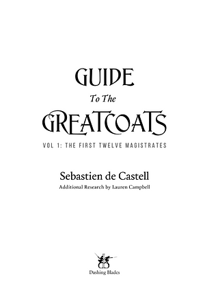Guide to the Greatcoats Vol 1 by Sebastien de Castell