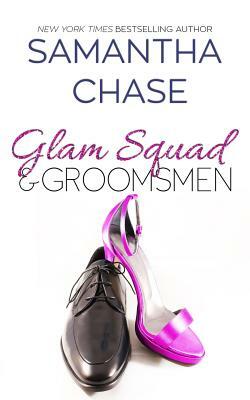 Glam Squad & Groomsmen by Samantha Chase