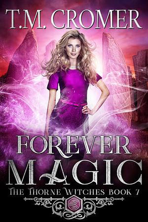 Forever Magic by T.M. Cromer