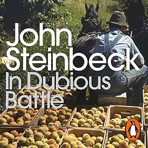 In Dubious Battle by John Steinbeck