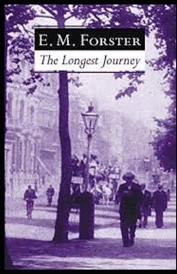 The Longest Journey Illustrated by E.M. Forster