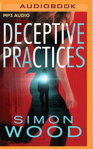 Deceptive Practices by Simon Wood, Tanya Eby