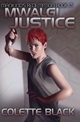 Mwalgi Justice by Colette Black