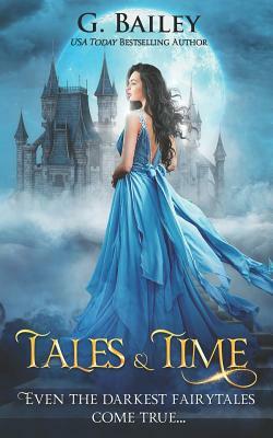 Tales & Time by G. Bailey