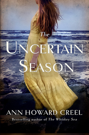 The Uncertain Season by Ann Howard Creel