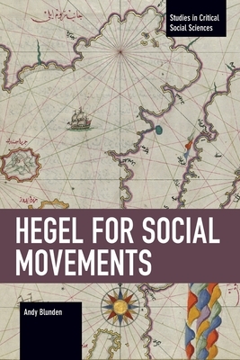 Hegel for Social Movements by Andy Blunden