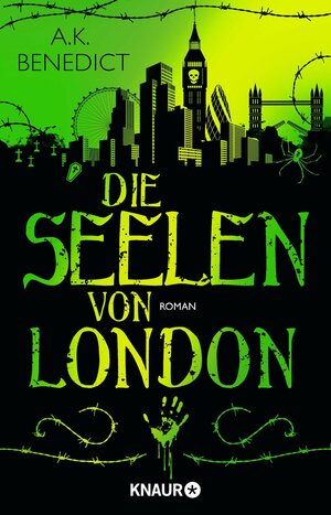 Die Seelen von London by A.K. Benedict