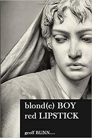 blonde BOY, red LIPSTICK by Geoff Bunn, Geoff Bunn