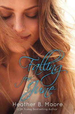 Falling for June by Heather B. Moore