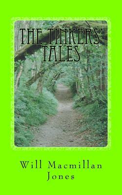The Tinkers' Tales by Will MacMillan Jones