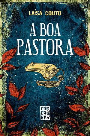 A Boa Pastora by Laísa Couto