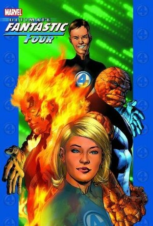 Ultimate Fantastic Four, Vol. 1 by Warren Ellis, Mark Millar, Brian Michael Bendis