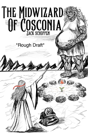 The Midwizard of Cosconia by Zack Schoppen