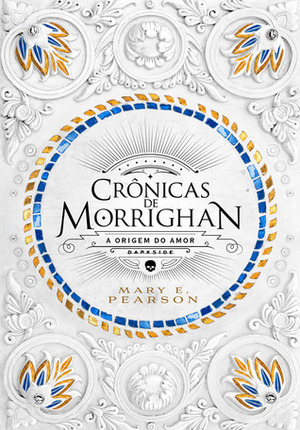 Crônicas de Morrighan by Mary E. Pearson