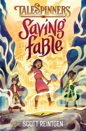 Saving Fable by Scott Reintgen