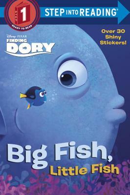 Big Fish, Little Fish (Disney/Pixar Finding Dory) by Christy Webster