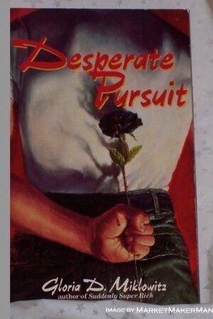 Desperate Pursuit by Gloria D. Miklowitz