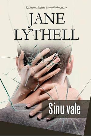 Sinu vale by Jane Lythell