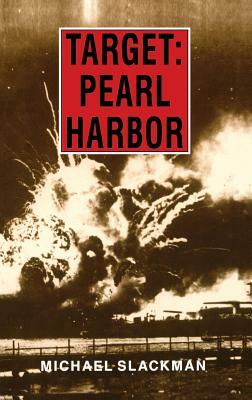 Slackman: Target Pearl Harbor Pa (Revised) by Michael Slackman