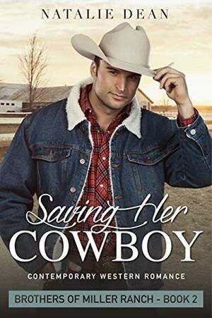 Saving Her Cowboy by Natalie Dean