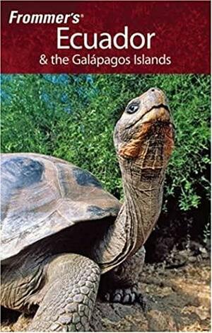 Frommer's Ecuador & the Galapagos Islands by Eliot Greenspan