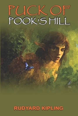 Puck of Pook's Hill: Classic Edition With Original Illustrations by Rudyard Kipling