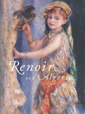 Renoir and Algeria by David Prochaska, Roger Benjamin