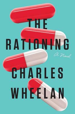 The Rationing by Charles Wheelan