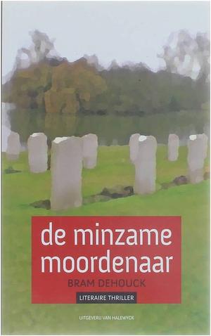De minzame moordenaar by Bram Dehouck