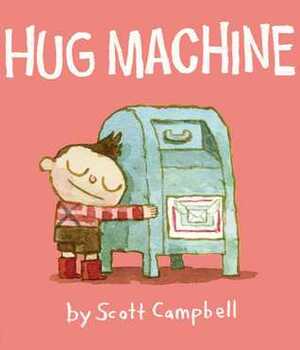 Hug Machine by Scott Campbell