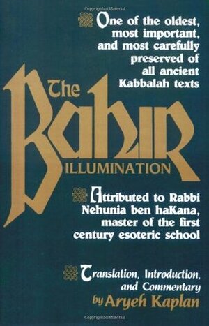 The Bahir: Illumination by Aryeh Kaplan