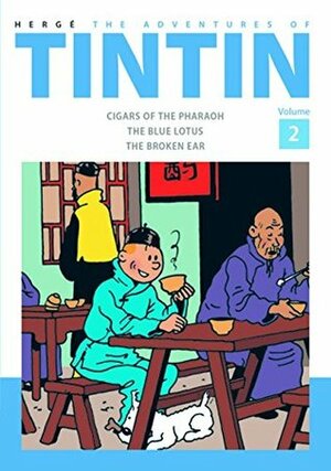 The Adventures of Tintin: Volume 2: Cigars of the Pharaoh/The Blue Lotus/The Broken Ear (Tintin, #4-6) by Hergé