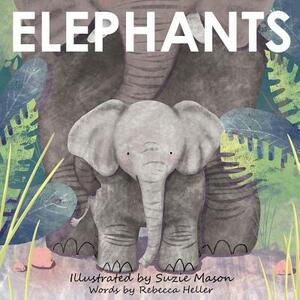 Elephants by Rebecca Heller
