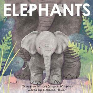 Elephants by Rebecca Heller