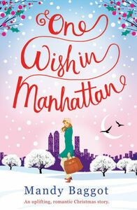 One Wish in Manhattan by Mandy Baggot