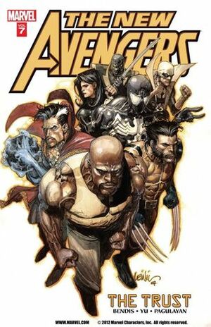 The New Avengers, Vol. 7: The Trust by Brian Michael Bendis, Leinil Francis Yu