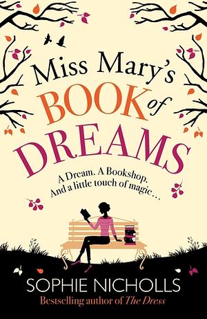 Miss Mary's Book of Dreams by Sophie Nicholls