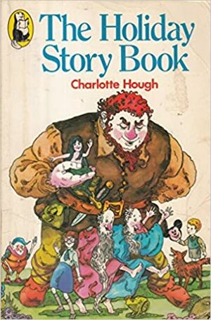 The Holiday Story Book by Charlotte Hough