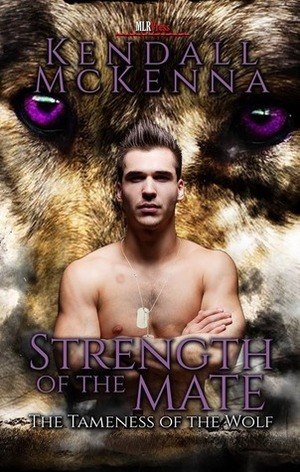 Strength of the Mate by Kendall McKenna