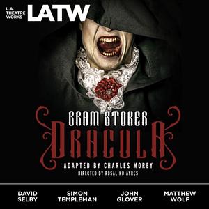 Dracula LA Theatre Works by Charles Morey