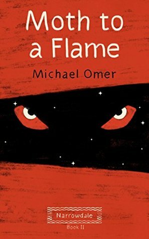 Moth to a Flame (Narrowdale Mystery Book 2) by Michael Omer
