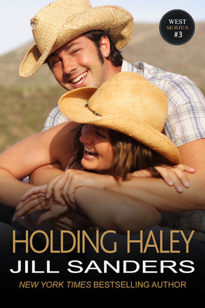 Holding Haley by Jill Sanders