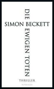 Die ewigen Toten by Simon Beckett