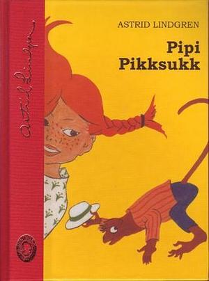 Pipi Pikksukk by Astrid Lindgren