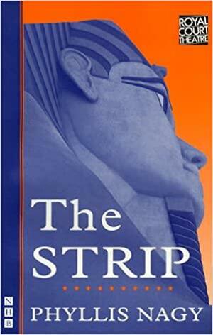 The Strip by Phyllis Nagy
