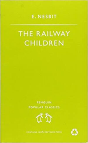 The Railway Children by E. Nesbit