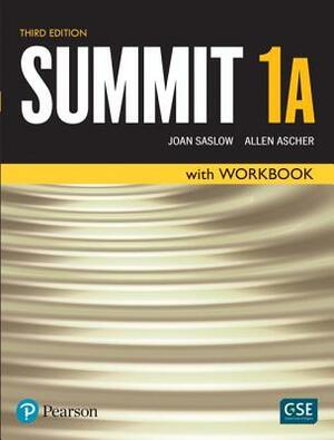 Summit Level 1 Student Book/Workbook Split a by Joan Saslow, Allen Ascher