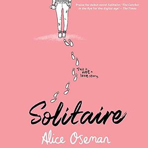 Solitaire by Alice Oseman